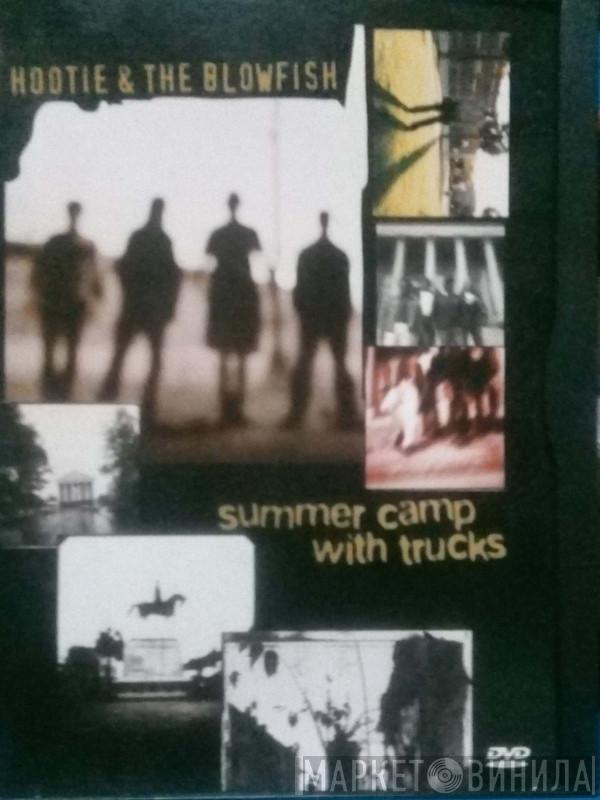 Hootie & The Blowfish - Summer Camp With Trucks