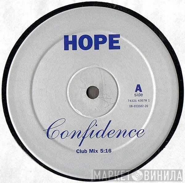 Hope  - Confidence