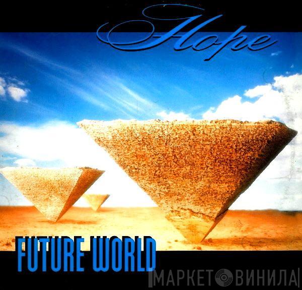 Hope  - Future World