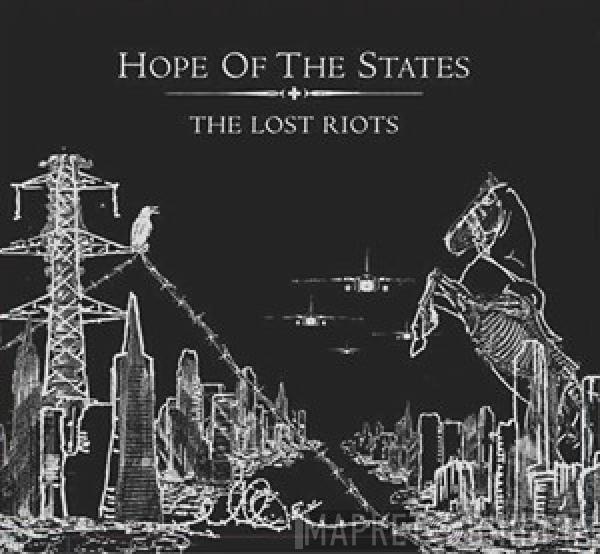 Hope Of The States - The Lost Riots