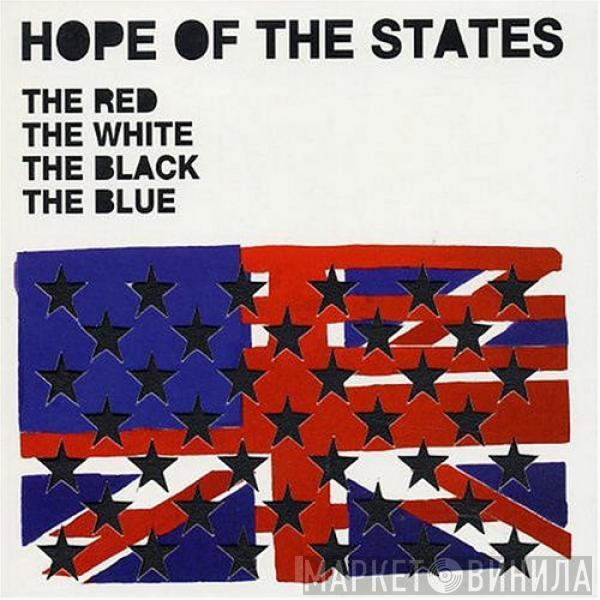 Hope Of The States - The Red The White The Black The Blue