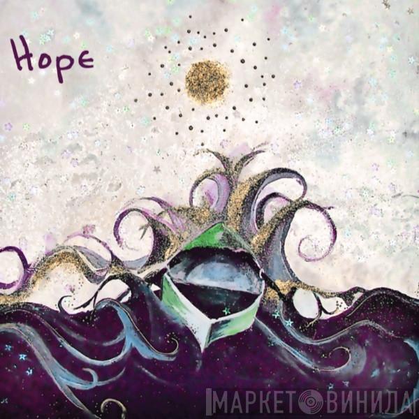  - Hope
