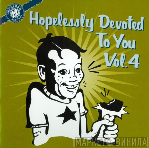  - Hopelessly Devoted To You Vol. 4