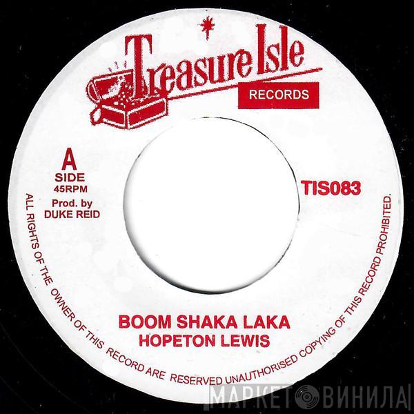 Hopeton Lewis - Boom Shaka Laka / Testify