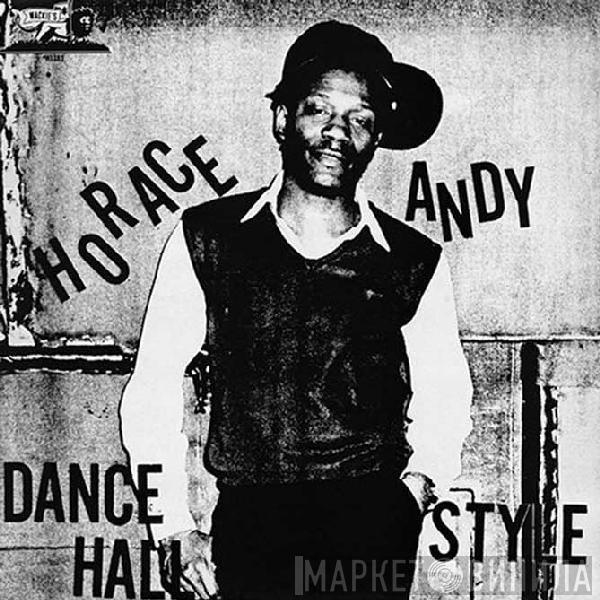 Horace Andy - Dance Hall Style