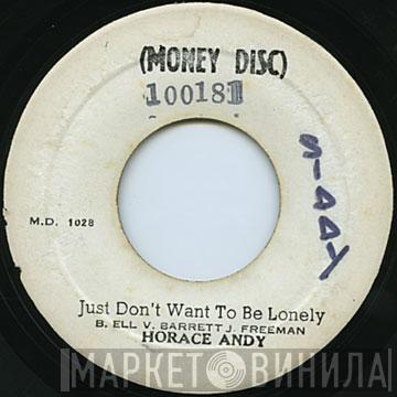 Horace Andy - Just Don't Want To Be Lonely / Version