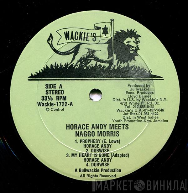 Horace Andy, Naggo Morris - Horace Andy Meets Naggo Morris
