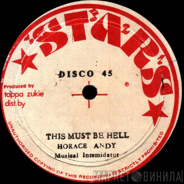 Horace Andy - This Must Be Hell / If I Wasn´t A Man
