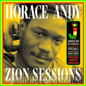 Horace Andy - Zion Sessions