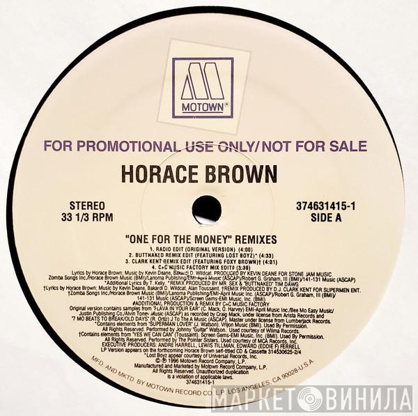 Horace Brown - One For The Money (Remixes)