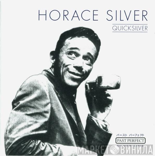 Horace Silver - Quicksilver