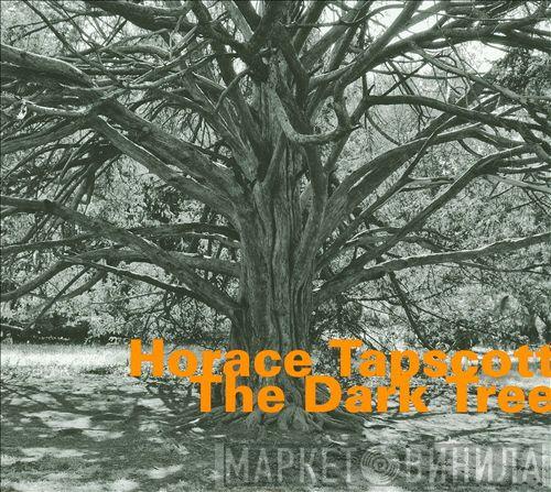 Horace Tapscott - The Dark Tree