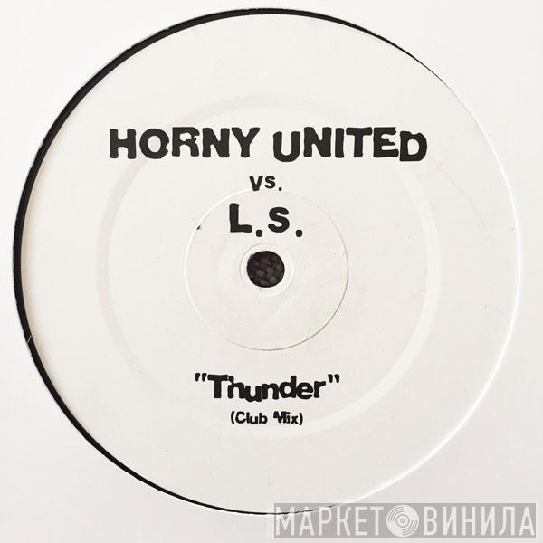 Horny United, L.S.  - Thunder