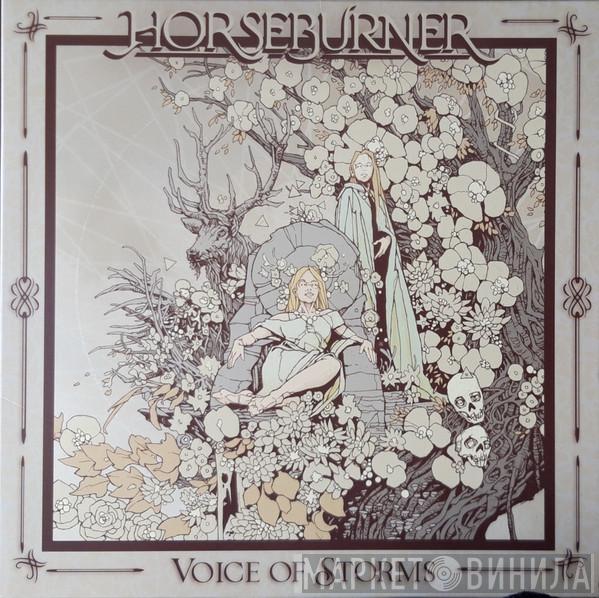 Horseburner - Voice Of Storms