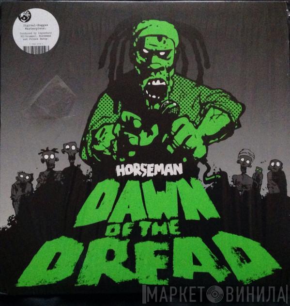 Horseman  - Dawn Of The Dread