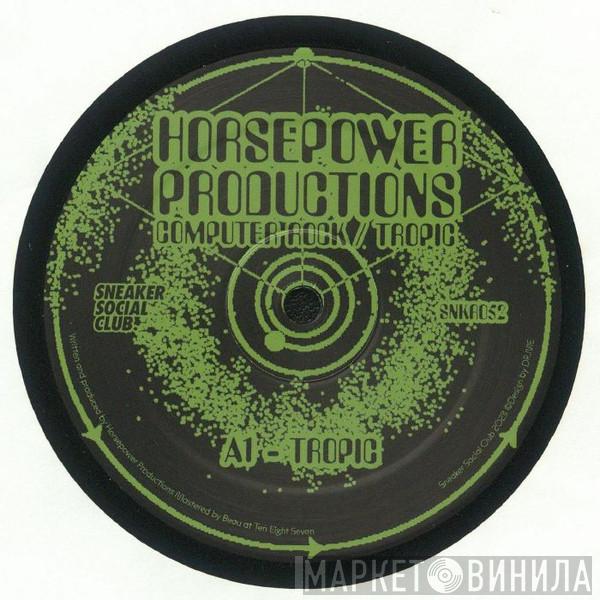 Horsepower Productions - Computer Rock / Tropic