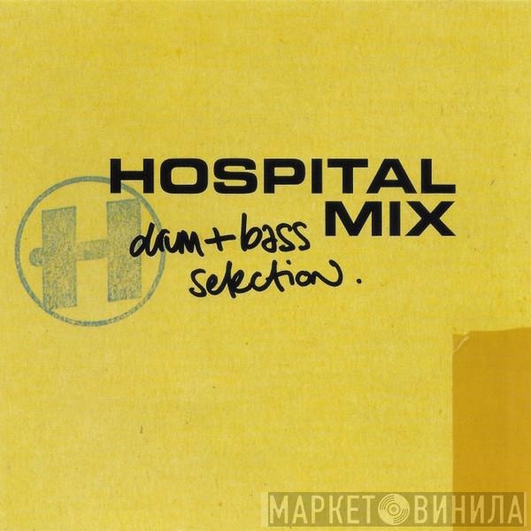  - Hospital Mix (Drum+Bass Selection)