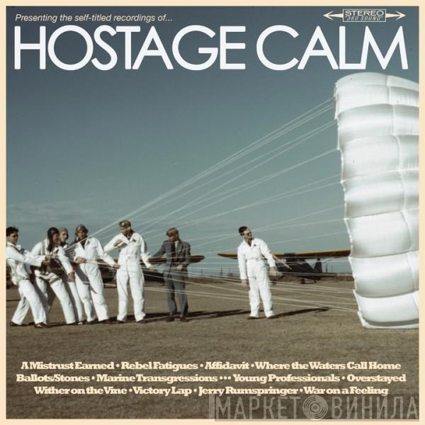 Hostage Calm - Hostage Calm