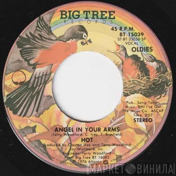 Hot  - Angel In Your Arms / If That's The Way That You Want It