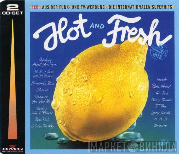  - Hot And Fresh - Die Internationalen Superhits