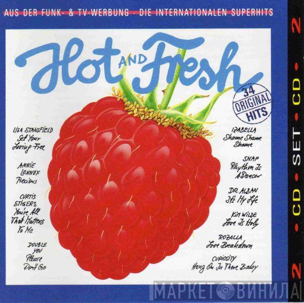  - Hot And Fresh - Die Internationalen Superhits