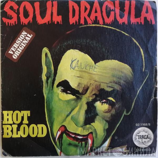 Hot Blood - Soul Dracula