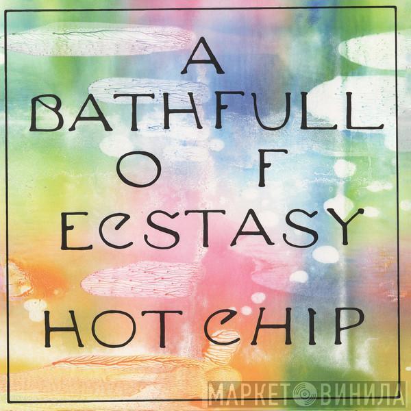  Hot Chip  - A Bath Full Of Ecstasy