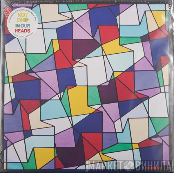  Hot Chip  - In Our Heads