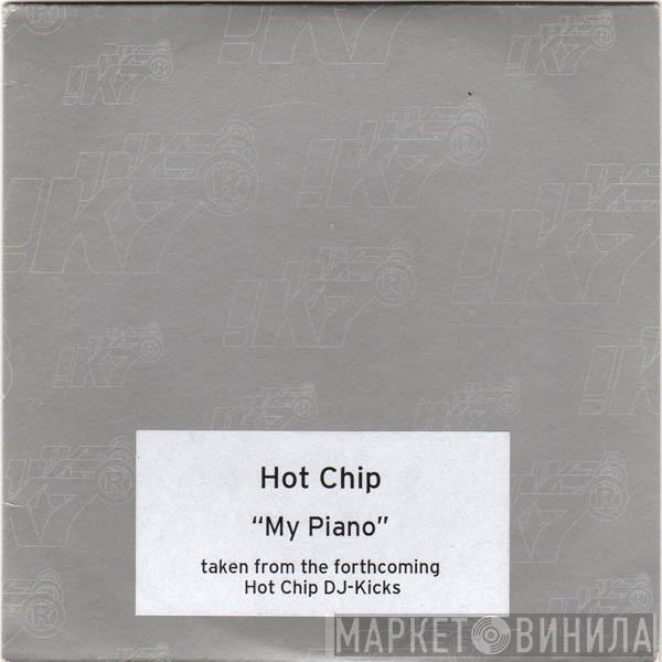  Hot Chip  - My Piano