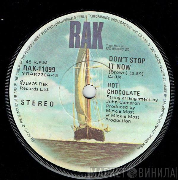  Hot Chocolate  - Don't Stop It Now / Beautiful Lady