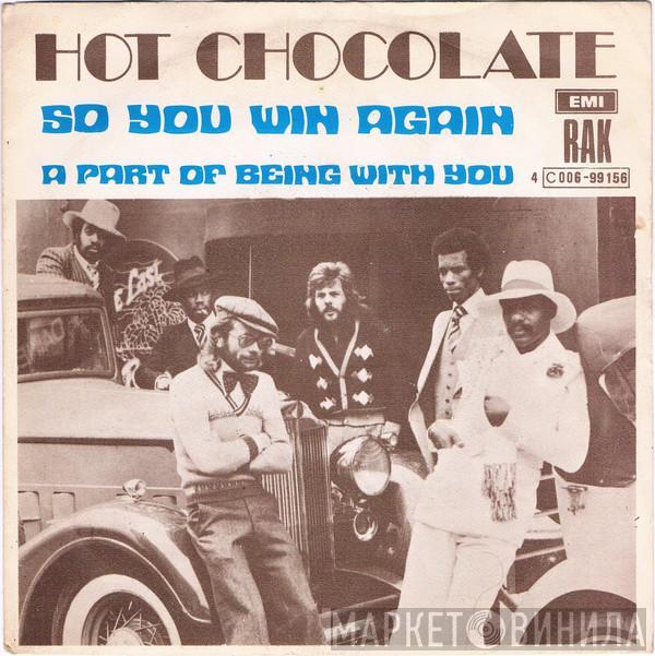  Hot Chocolate  - So You Win Again / A Part Of Being With You