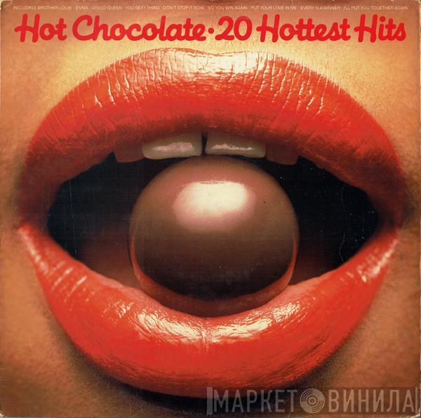 Hot Chocolate - 20 Hottest Hits