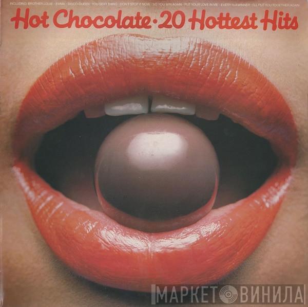 Hot Chocolate - 20 Hottest Hits