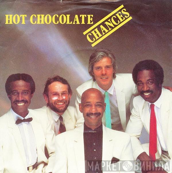 Hot Chocolate - Chances