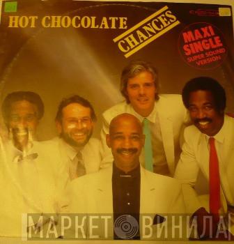 Hot Chocolate - Chances