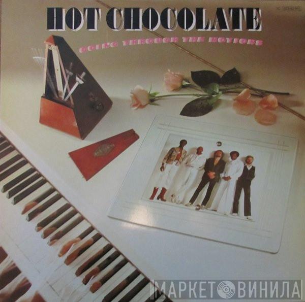 Hot Chocolate - Going Through The Motions