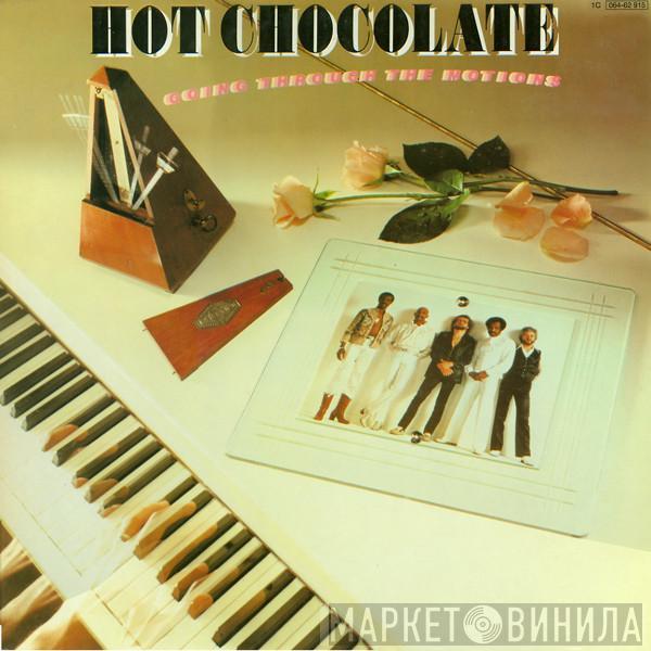  Hot Chocolate  - Going Through The Motions