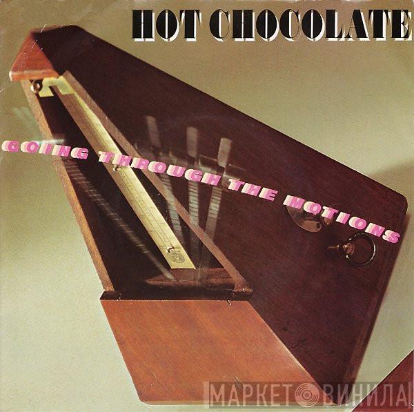 Hot Chocolate - Going Through The Motions