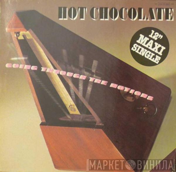 Hot Chocolate - Going Through The Motions