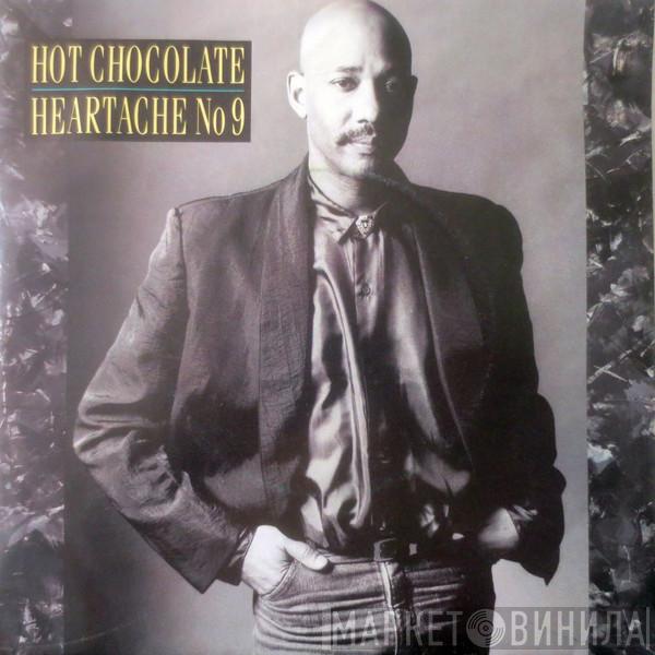  Hot Chocolate  - Heartache No. 9