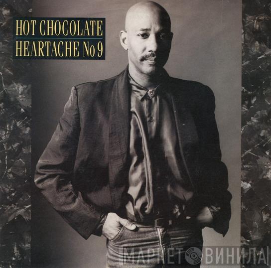  Hot Chocolate  - Heartache No. 9