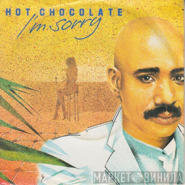  Hot Chocolate  - I'm Sorry