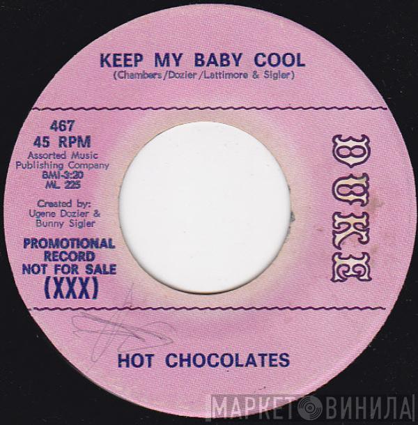  Hot Chocolate   - Keep My Baby Cool