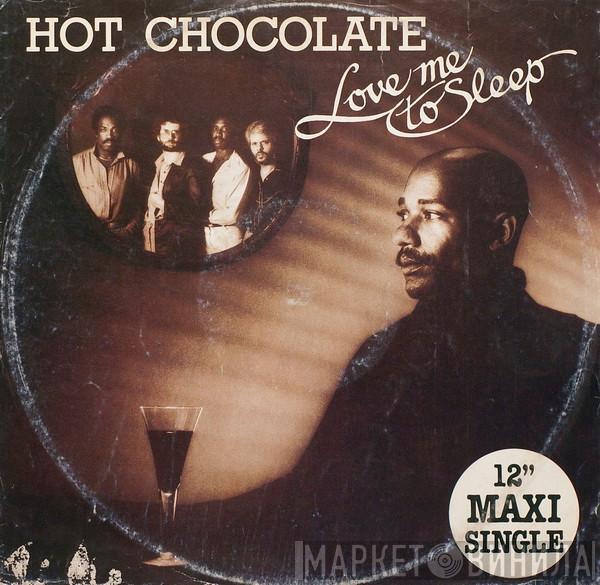 Hot Chocolate - Love Me To Sleep