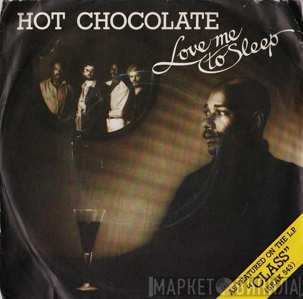 Hot Chocolate - Love Me To Sleep