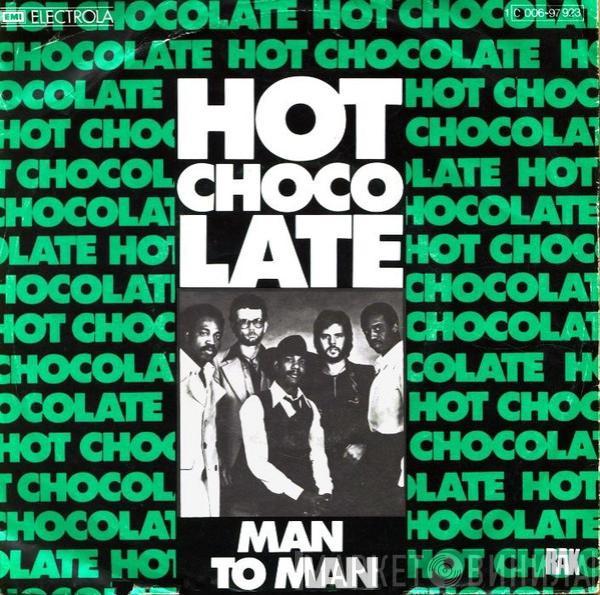 Hot Chocolate - Man To Man