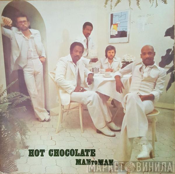 Hot Chocolate - Man To Man