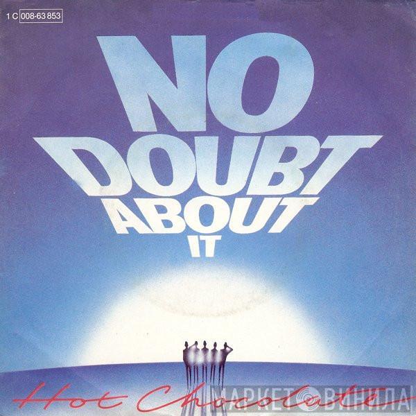  Hot Chocolate  - No Doubt About It