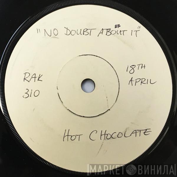  Hot Chocolate  - No Doubt About It