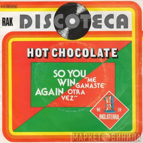  Hot Chocolate  - So You Win Again = Me Ganaste Otra Vez